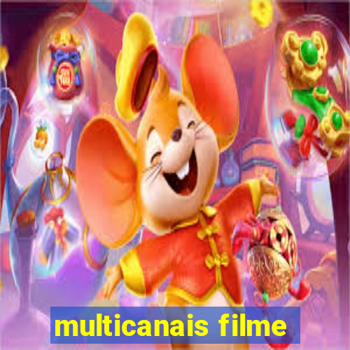 multicanais filme